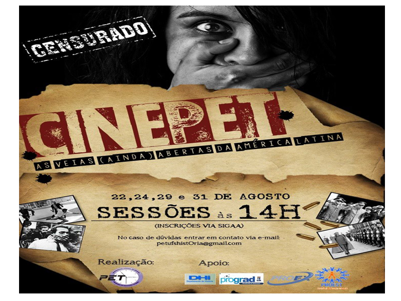 Cartaz de divulgação do VI CinePET - tema: As Veias (ainda) abertas da América Latina.